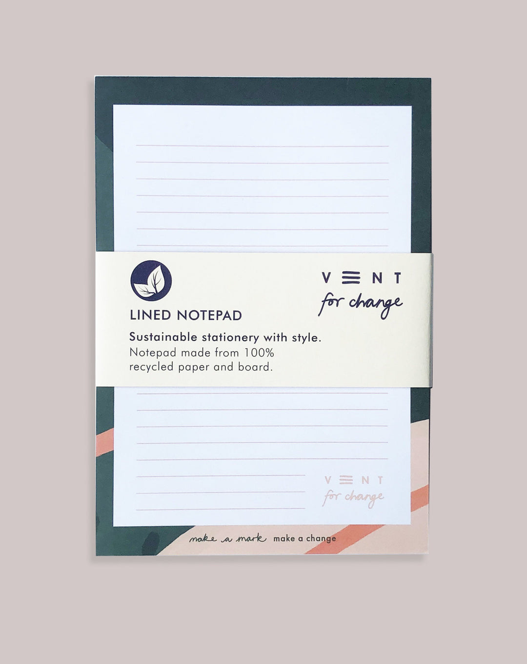VENT FOR CHANGE NOTEPAD 'Make A Mark' A5 Notepad – Green